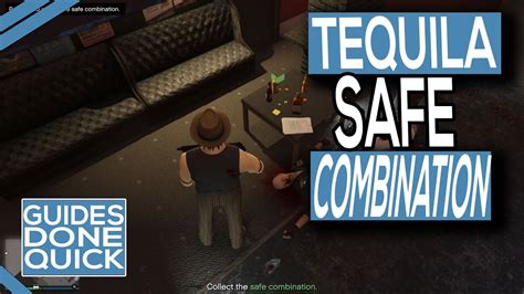 where is the combination for the safe gta tequilala 